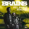 Brains - Brains (Full Range Remix)